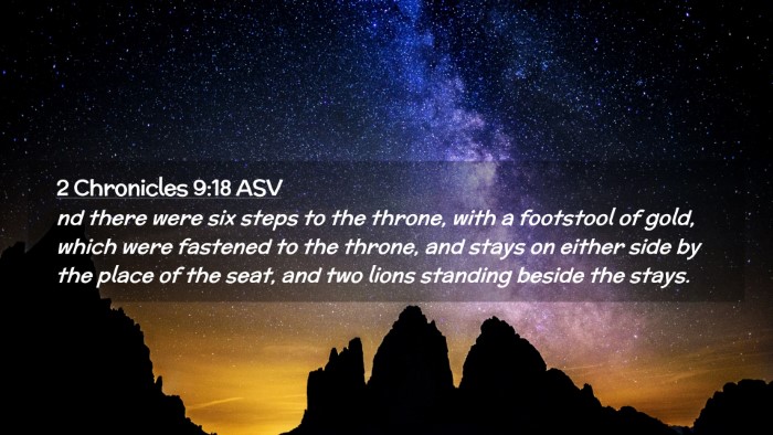 Picture 02 - 2 Chronicles 9:18 ASV Desktop Wallpaper - nd there were six steps to the throne, with a - Desktop Bible Verse Wallpaper