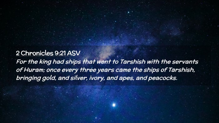 Picture 02 - 2 Chronicles 9:21 ASV Desktop Wallpaper - For the king had ships that went to Tarshish with - Desktop Bible Verse Wallpaper