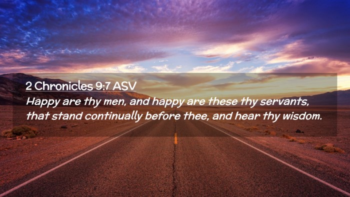 Picture 02 - 2 Chronicles 9:7 ASV Desktop Wallpaper - Happy are thy men, and happy are these thy - Desktop Bible Verse Wallpaper