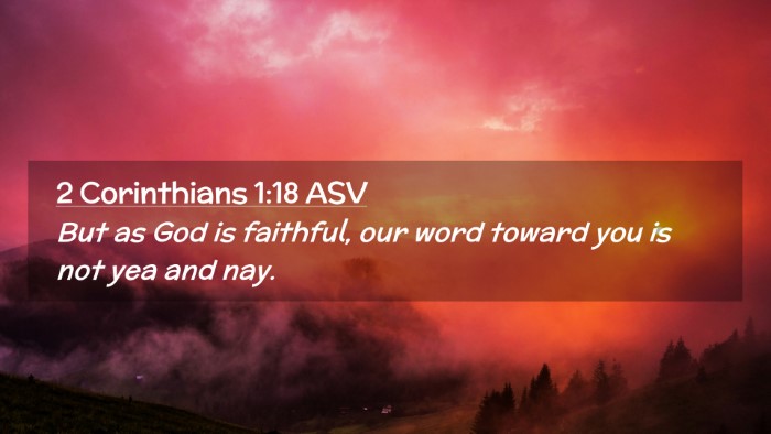 Picture 02 - 2 Corinthians 1:18 ASV Desktop Wallpaper - But as God is faithful, our word toward you is - Desktop Bible Verse Wallpaper