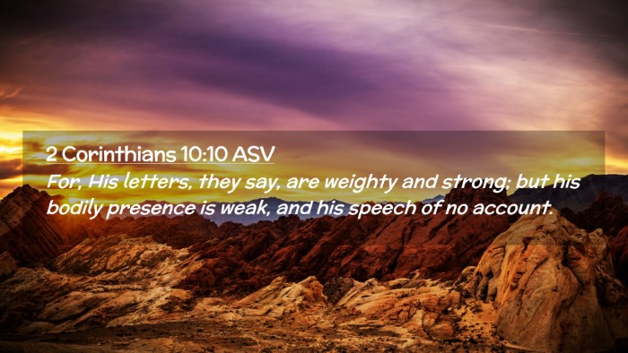 Picture 02 - 2 Corinthians 10:10 ASV Desktop Wallpaper - For, His letters, they say, are weighty and - Desktop Bible Verse Wallpaper