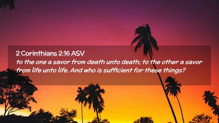 Picture 02 - 2 Corinthians 2:16 ASV Desktop Wallpaper - to the one a savor from death unto death; to the - Desktop Bible Verse Wallpaper