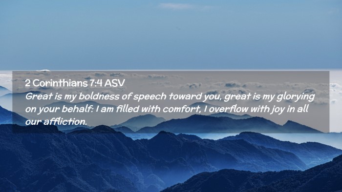 Picture 02 - 2 Corinthians 7:4 ASV Desktop Wallpaper - Great is my boldness of speech toward you, great - Desktop Bible Verse Wallpaper