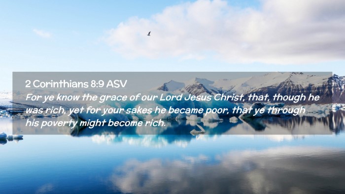 Picture 02 - 2 Corinthians 8:9 ASV Desktop Wallpaper - For ye know the grace of our Lord Jesus Christ, - Desktop Bible Verse Wallpaper