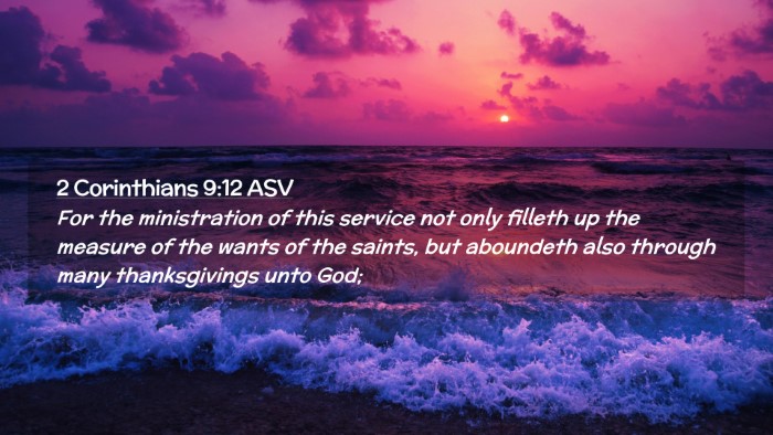 Picture 02 - 2 Corinthians 9:12 ASV Desktop Wallpaper - For the ministration of this service not only - Desktop Bible Verse Wallpaper