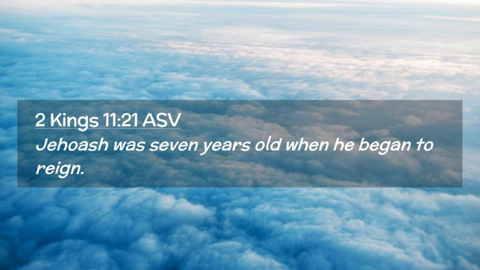 Picture 02 - 2 Kings 11:21 ASV Desktop Wallpaper - Jehoash was seven years old when he began to - Desktop Bible Verse Wallpaper