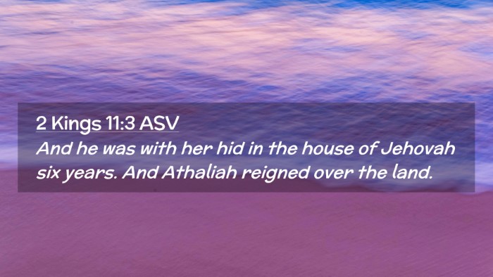 Picture 02 - 2 Kings 11:3 ASV Desktop Wallpaper - And he was with her hid in the house of Jehovah - Desktop Bible Verse Wallpaper