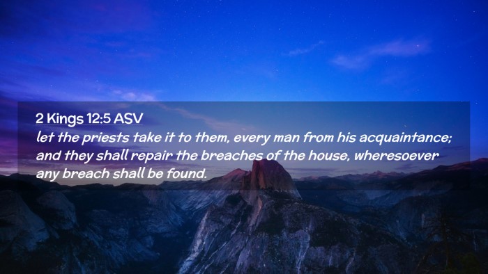 Picture 02 - 2 Kings 12:5 ASV Desktop Wallpaper - let the priests take it to them, every man from - Desktop Bible Verse Wallpaper