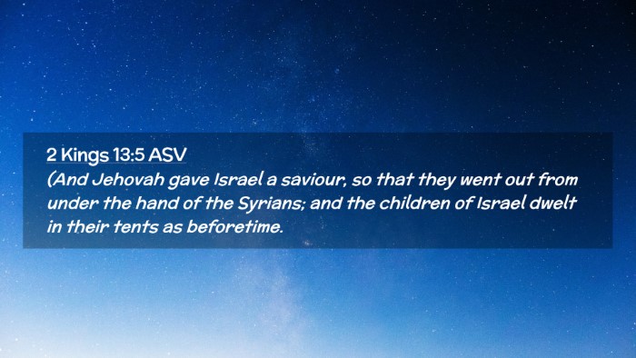 Picture 02 - 2 Kings 13:5 ASV Desktop Wallpaper - (And Jehovah gave Israel a saviour, so that they - Desktop Bible Verse Wallpaper