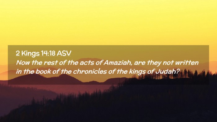 Picture 02 - 2 Kings 14:18 ASV Desktop Wallpaper - Now the rest of the acts of Amaziah, are they not - Desktop Bible Verse Wallpaper