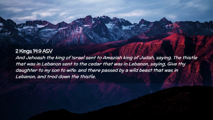 Picture 02 - 2 Kings 14:9 ASV Desktop Wallpaper - And Jehoash the king of Israel sent to Amaziah - Desktop Bible Verse Wallpaper