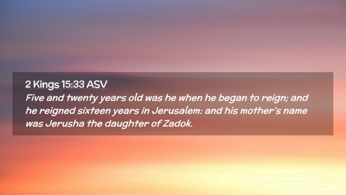 Picture 02 - 2 Kings 15:33 ASV Desktop Wallpaper - Five and twenty years old was he when he began to - Desktop Bible Verse Wallpaper