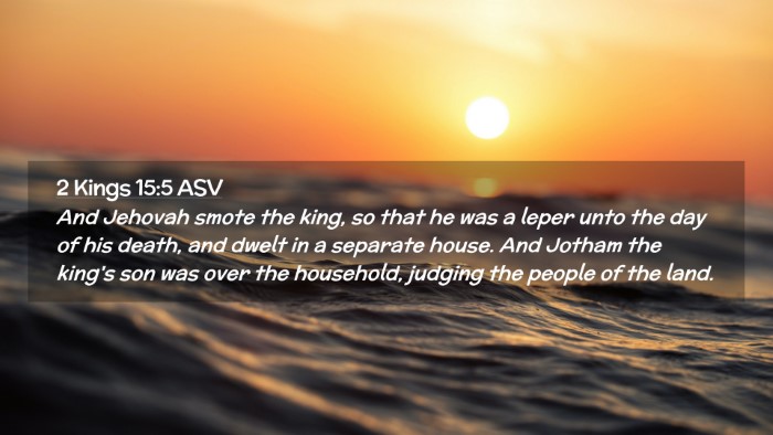 Picture 02 - 2 Kings 15:5 ASV Desktop Wallpaper - And Jehovah smote the king, so that he was a - Desktop Bible Verse Wallpaper