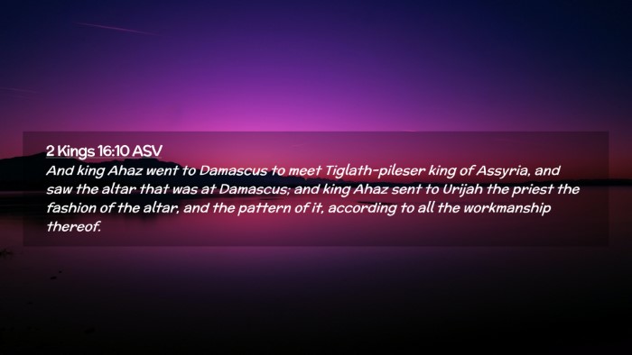 Picture 02 - 2 Kings 16:10 ASV Desktop Wallpaper - And king Ahaz went to Damascus to meet - Desktop Bible Verse Wallpaper