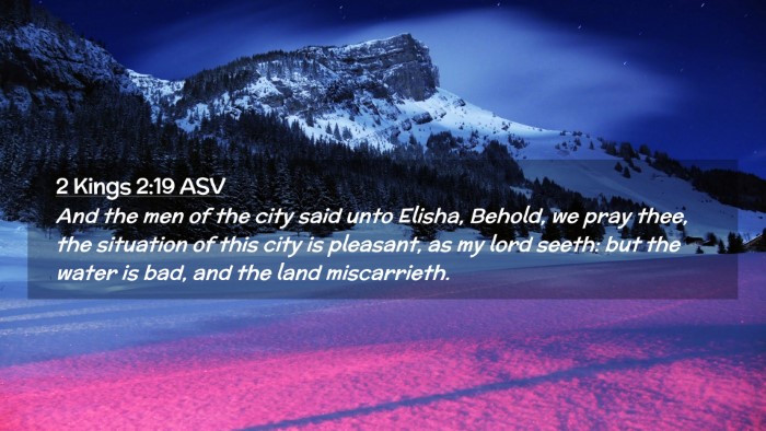 Picture 02 - 2 Kings 2:19 ASV Desktop Wallpaper - And the men of the city said unto Elisha, Behold, - Desktop Bible Verse Wallpaper