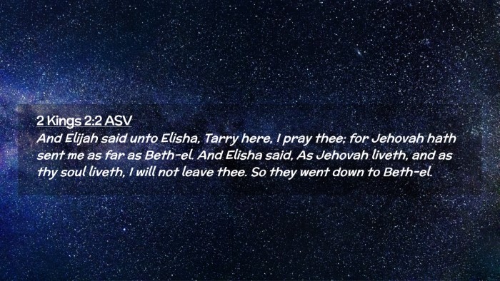Picture 02 - 2 Kings 2:2 ASV Desktop Wallpaper - And Elijah said unto Elisha, Tarry here, I pray - Desktop Bible Verse Wallpaper