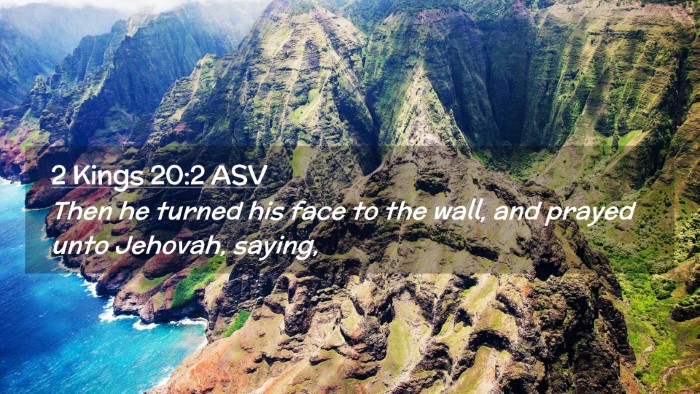 Picture 02 - 2 Kings 20:2 ASV Desktop Wallpaper - Then he turned his face to the wall, and prayed - Desktop Bible Verse Wallpaper