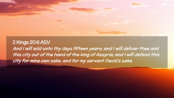 Picture 02 - 2 Kings 20:6 ASV Desktop Wallpaper - And I will add unto thy days fifteen years; and I - Desktop Bible Verse Wallpaper