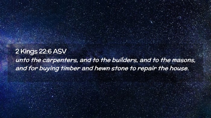 Picture 02 - 2 Kings 22:6 ASV Desktop Wallpaper - unto the carpenters, and to the builders, and to - Desktop Bible Verse Wallpaper