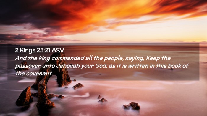 Picture 02 - 2 Kings 23:21 ASV Desktop Wallpaper - And the king commanded all the people, saying, - Desktop Bible Verse Wallpaper