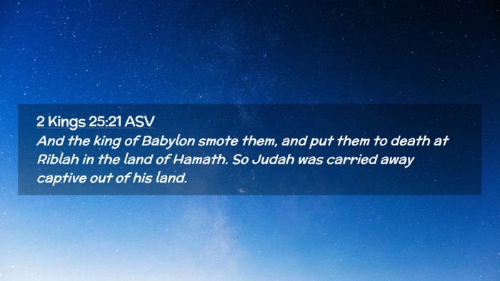 Picture 02 - 2 Kings 25:21 ASV Desktop Wallpaper - And the king of Babylon smote them, and put them - Desktop Bible Verse Wallpaper