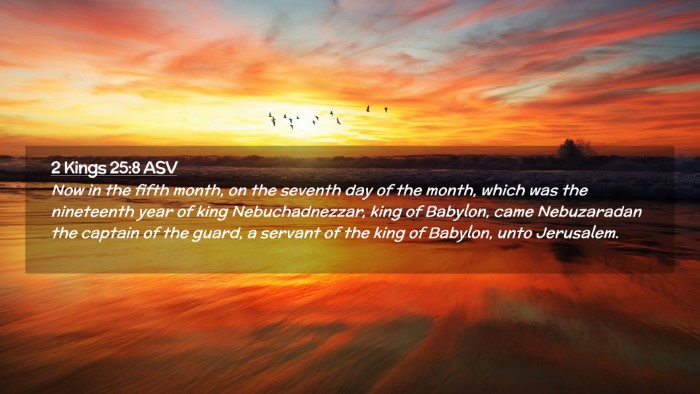 Picture 02 - 2 Kings 25:8 ASV Desktop Wallpaper - Now in the fifth month, on the seventh day of the - Desktop Bible Verse Wallpaper