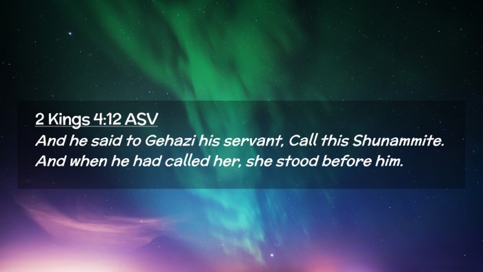 Picture 02 - 2 Kings 4:12 ASV Desktop Wallpaper - And he said to Gehazi his servant, Call this - Desktop Bible Verse Wallpaper