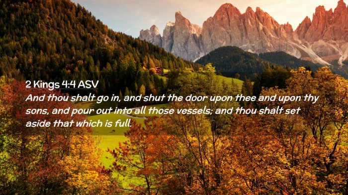 Picture 02 - 2 Kings 4:4 ASV Desktop Wallpaper - And thou shalt go in, and shut the door upon thee - Desktop Bible Verse Wallpaper