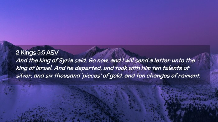 Picture 02 - 2 Kings 5:5 ASV Desktop Wallpaper - And the king of Syria said, Go now, and I will - Desktop Bible Verse Wallpaper