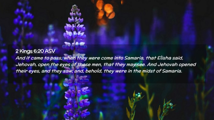 Picture 02 - 2 Kings 6:20 ASV Desktop Wallpaper - And it came to pass, when they were come into - Desktop Bible Verse Wallpaper