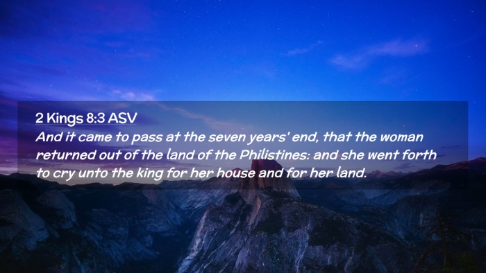 Picture 02 - 2 Kings 8:3 ASV Desktop Wallpaper - And it came to pass at the seven years' end, that - Desktop Bible Verse Wallpaper