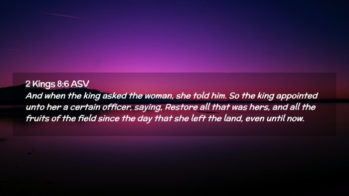 Picture 02 - 2 Kings 8:6 ASV Desktop Wallpaper - And when the king asked the woman, she told him. - Desktop Bible Verse Wallpaper