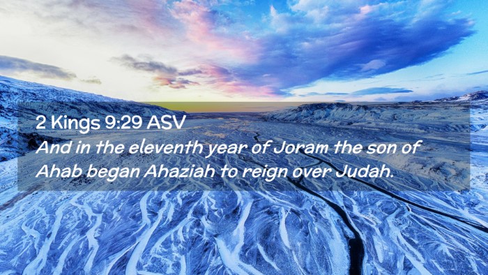Picture 02 - 2 Kings 9:29 ASV Desktop Wallpaper - And in the eleventh year of Joram the son of Ahab - Desktop Bible Verse Wallpaper
