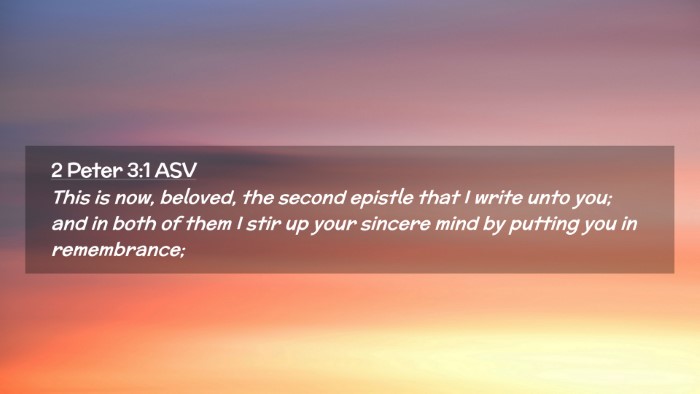 Picture 02 - 2 Peter 3:1 ASV Desktop Wallpaper - This is now, beloved, the second epistle that I - Desktop Bible Verse Wallpaper