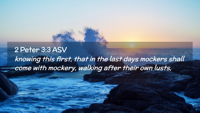 Picture 02 - 2 Peter 3:3 ASV Desktop Wallpaper - knowing this first, that in the last days mockers - Desktop Bible Verse Wallpaper