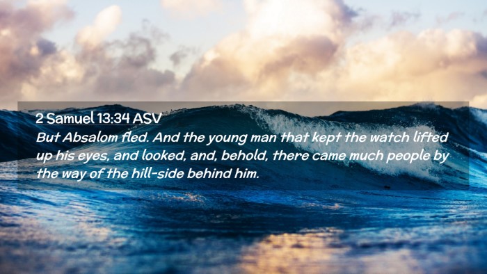 Picture 02 - 2 Samuel 13:34 ASV Desktop Wallpaper - But Absalom fled. And the young man that kept the - Desktop Bible Verse Wallpaper