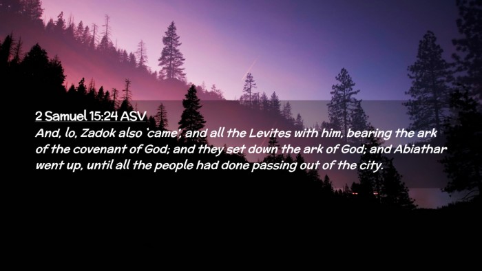 Picture 02 - 2 Samuel 15:24 ASV Desktop Wallpaper - And, lo, Zadok also `came', and all the Levites - Desktop Bible Verse Wallpaper