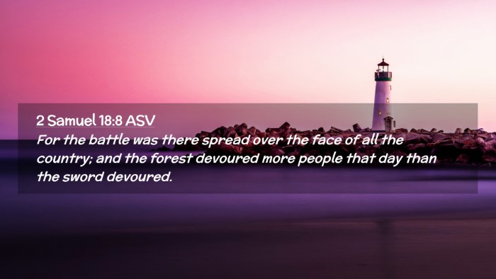 Picture 02 - 2 Samuel 18:8 ASV Desktop Wallpaper - For the battle was there spread over the face of - Desktop Bible Verse Wallpaper
