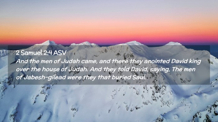 Picture 02 - 2 Samuel 2:4 ASV Desktop Wallpaper - And the men of Judah came, and there they - Desktop Bible Verse Wallpaper