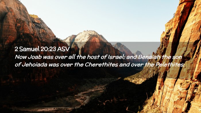 Picture 02 - 2 Samuel 20:23 ASV Desktop Wallpaper - Now Joab was over all the host of Israel; and - Desktop Bible Verse Wallpaper