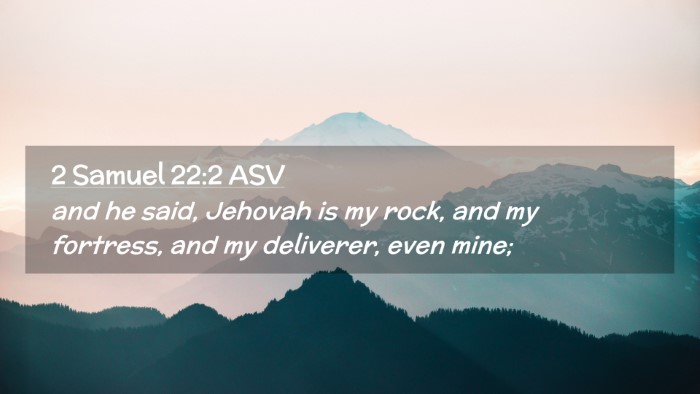 Picture 02 - 2 Samuel 22:2 ASV Desktop Wallpaper - and he said, Jehovah is my rock, and my fortress, - Desktop Bible Verse Wallpaper