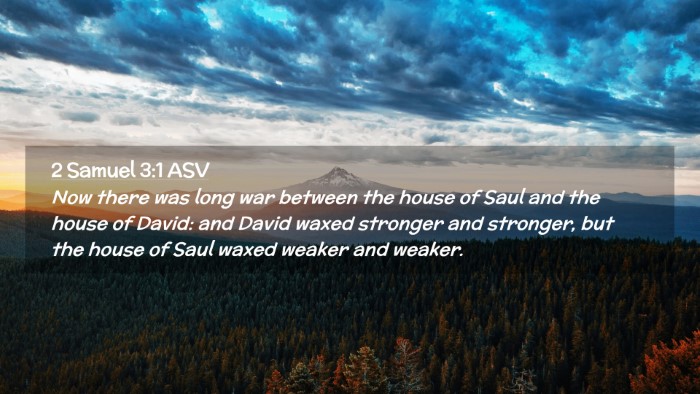 Picture 02 - 2 Samuel 3:1 ASV Desktop Wallpaper - Now there was long war between the house of Saul - Desktop Bible Verse Wallpaper