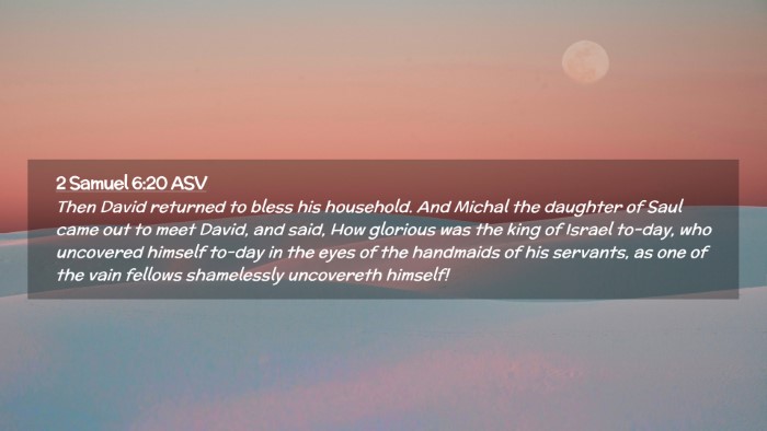 Picture 02 - 2 Samuel 6:20 ASV Desktop Wallpaper - Then David returned to bless his household. And - Desktop Bible Verse Wallpaper