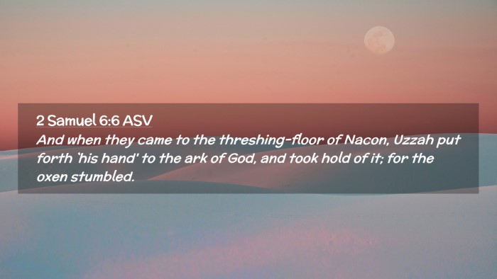 Picture 02 - 2 Samuel 6:6 ASV Desktop Wallpaper - And when they came to the threshing-floor of - Desktop Bible Verse Wallpaper