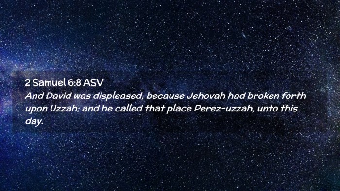 Picture 02 - 2 Samuel 6:8 ASV Desktop Wallpaper - And David was displeased, because Jehovah had - Desktop Bible Verse Wallpaper