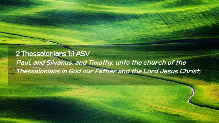 Picture 02 - 2 Thessalonians 1:1 ASV Desktop Wallpaper - Paul, and Silvanus, and Timothy, unto the church - Desktop Bible Verse Wallpaper