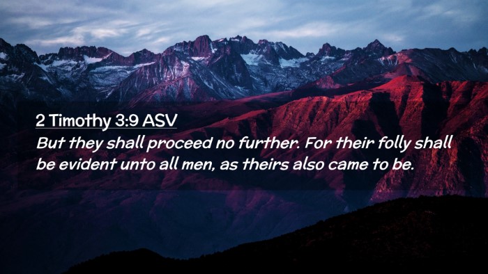 Picture 02 - 2 Timothy 3:9 ASV Desktop Wallpaper - But they shall proceed no further. For their - Desktop Bible Verse Wallpaper