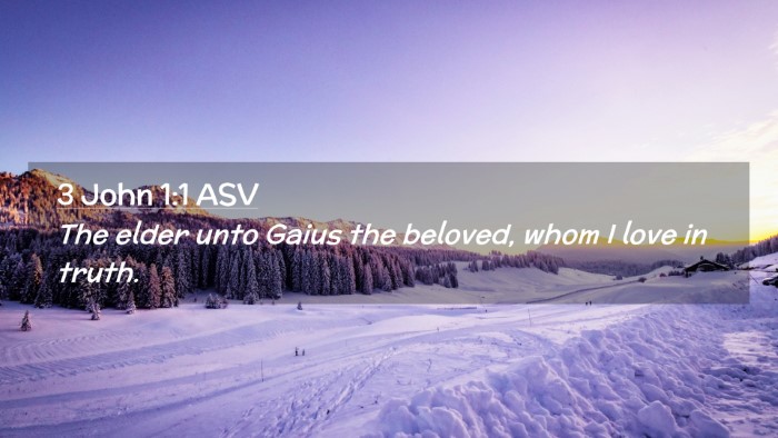 Picture 02 - 3 John 1:1 ASV Desktop Wallpaper - The elder unto Gaius the beloved, whom I love in - Desktop Bible Verse Wallpaper