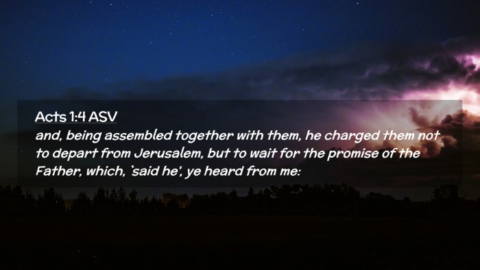 Picture 02 - Acts 1:4 ASV Desktop Wallpaper - and, being assembled together with them, he - Desktop Bible Verse Wallpaper