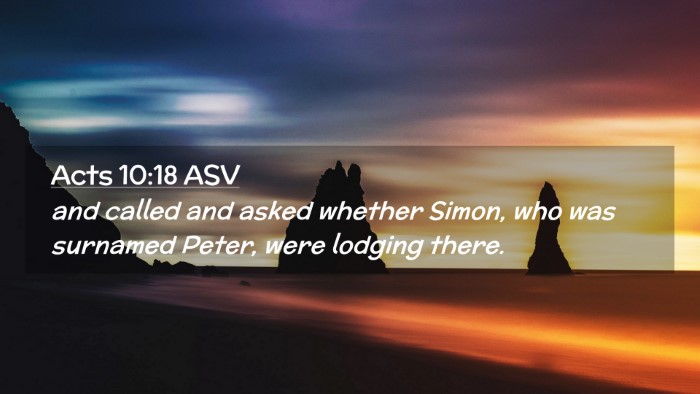 Picture 02 - Acts 10:18 ASV Desktop Wallpaper - and called and asked whether Simon, who was - Desktop Bible Verse Wallpaper